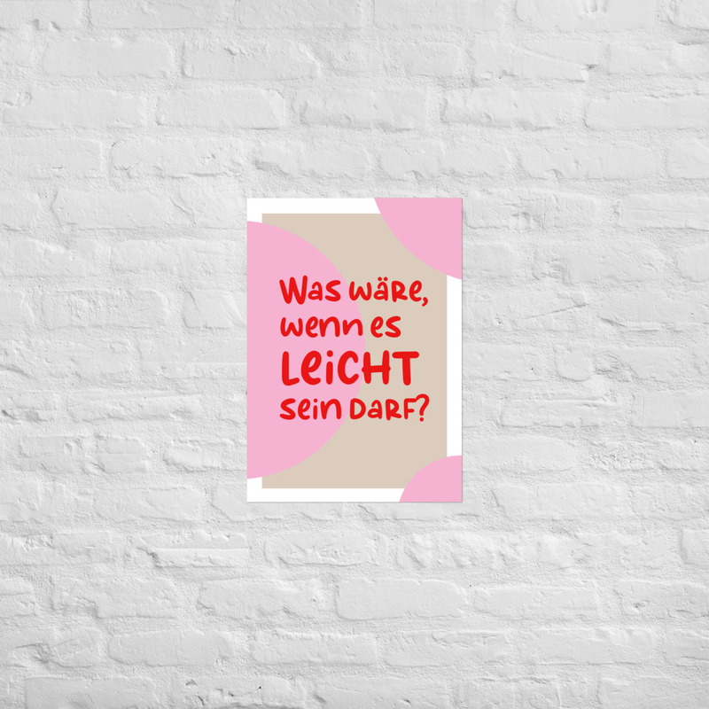 Poster „Was wäre, wenn es leicht sein darf?“ – Kunstdruck Rosa Beige | Poster Leichtigkeit | Wandbild Achtsamkeit