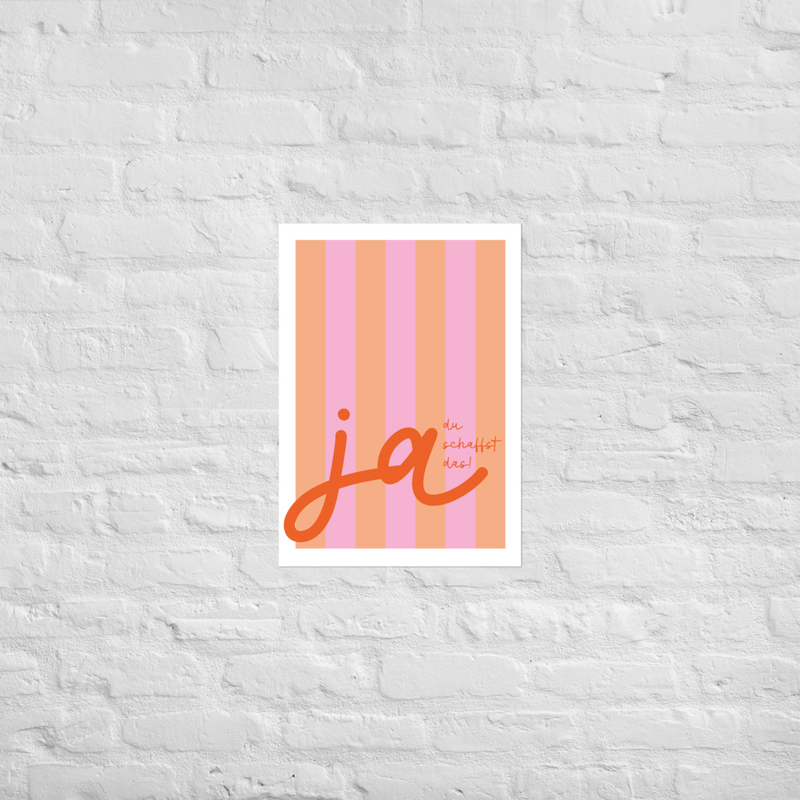 Poster „ja – du schaffst das!“ – Kunstdruck Orange Rosa | Mutmacher Poster | Wandbild Kinderzimmer