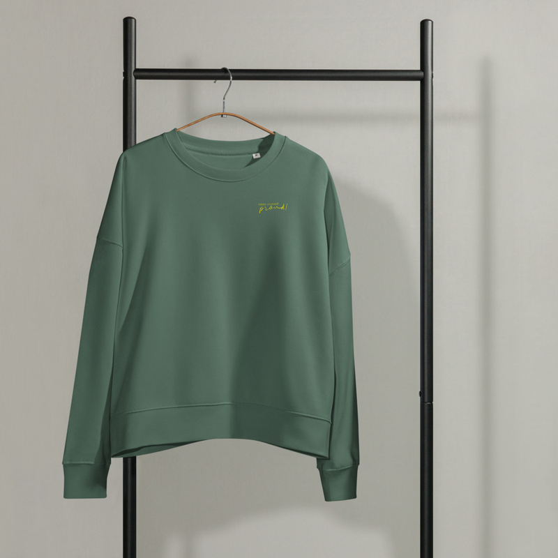 Sweatshirt „make yourself proud!“ – Statement Sweater Green Bay | Mindful Mindset | Pullover für den Alltag